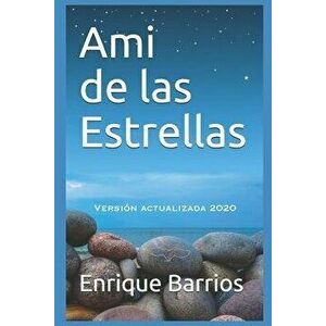 Ami de las Estrellas, Paperback - Enrique Barrios imagine