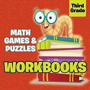 Third Grade Workbooks: Math Games & Puzzles, Paperback - Baby Professor imagine