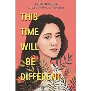This Time Will Be Different, Paperback - Misa Sugiura imagine