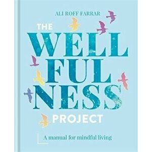 Wellfulness Project, Hardback - Ali Roff Farrar imagine
