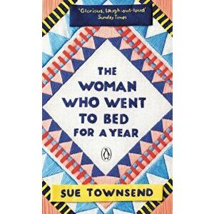 Woman who Went to Bed for a Year, Paperback - Sue Townsend imagine