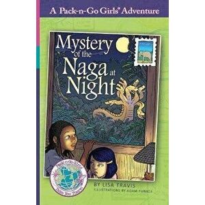 Mystery of the Naga at Night: Thailand 2, Paperback - Lisa Travis imagine