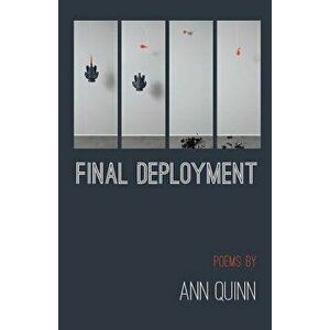 Final Deployment, Paperback - Ann Quinn imagine