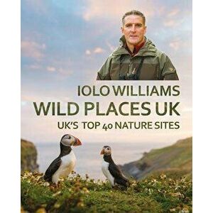 Wild Places: UK, Paperback - Iolo Williams imagine