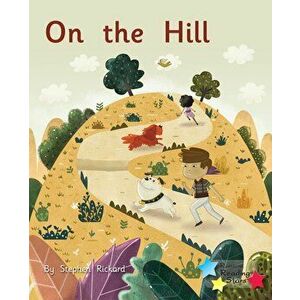 On the Hill. Phonics Phase 2, Paperback - *** imagine