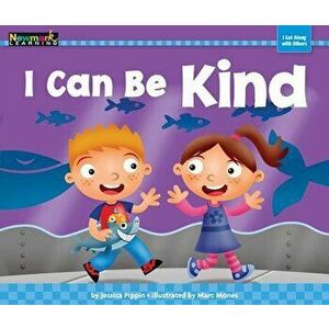 I Can Be Kind Shared Reading Book, Paperback - Jessica Pippin imagine