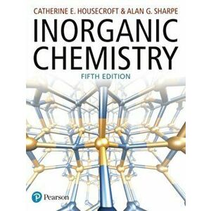 Inorganic Chemistry, Paperback - Catherine Housecroft imagine