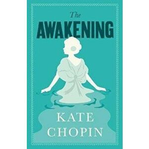 Awakening, Paperback - Kate Chopin imagine