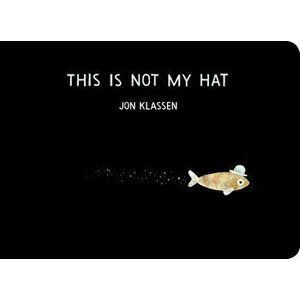 This Is Not My Hat, Board book - Jon Klassen imagine