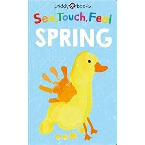 See, Touch, Feel: Spring, Hardcover - Roger Priddy imagine
