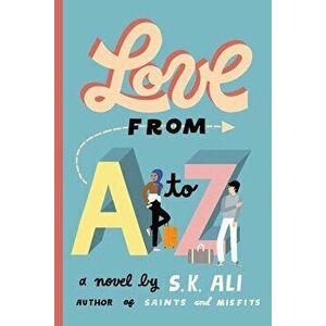 Love from A to Z, Paperback - S. K. Ali imagine