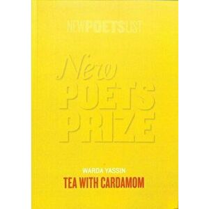 Tea with Cardamom, Paperback - Warda Yassin imagine