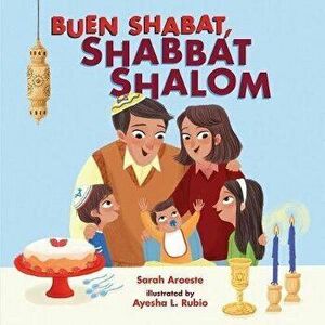 Buen Shabat, Shabbat Shalom, Hardcover - Sarah Aroeste imagine