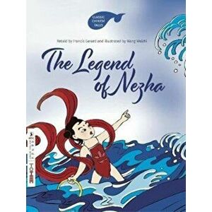 Legend of Nezha, Paperback - Francis Gerard imagine