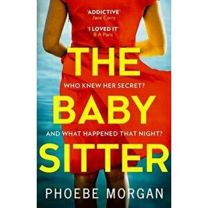 Babysitter, Paperback - Phoebe Morgan imagine