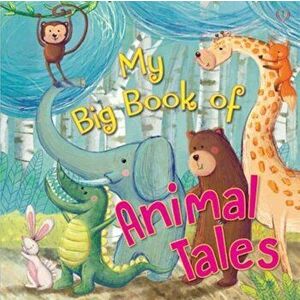 My Big Book of Animal Tales, Hardback - *** imagine