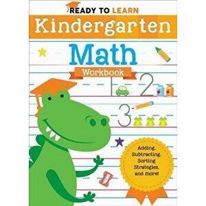 Ready to Learn: Kindergarten Math Workbook, Paperback - Editors of Silver Dolphin Books imagine