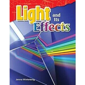 Light and Its Effects, Paperback - Jenna Winterberg imagine