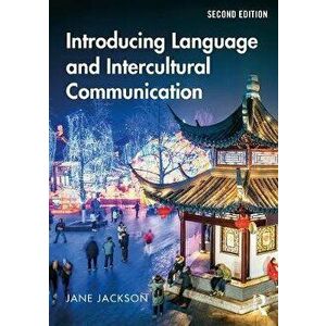Introducing Language and Intercultural Communication, Paperback - Jane Jackson imagine