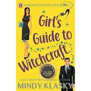 Girl's Guide to Witchcraft: 15th Anniversary Edition, Paperback - Mindy Klasky imagine