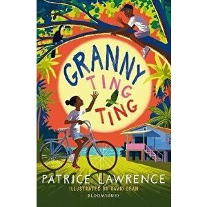 Granny Ting Ting: A Bloomsbury Reader, Paperback - Patrice Lawrence imagine