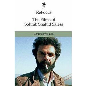 Refocus: the Films of Sohrab Shahid-Saless, Hardback - *** imagine