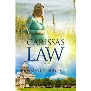 Carissa's Law, Hardback - Misty Boyd imagine