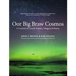 Oor Big Braw Cosmos, Hardback - John C. Brown imagine