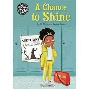 Reading Champion: A Chance to Shine. Independent Reading 18, Paperback - Jill Atkins imagine