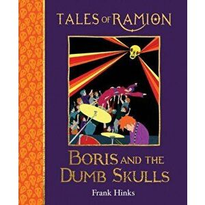 Boris and the Dumb Skulls. Tales of Ramion, Paperback - Frank Hinks imagine