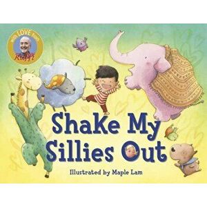 Shake My Sillies Out, Board book - Maple Lam imagine