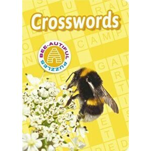Bee-autiful Crosswords, Paperback - Eric Saunders imagine