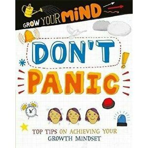 Grow Your Mind: Don't Panic, Hardback - Alice Harman imagine
