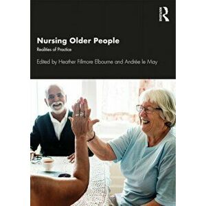 Nursing Older People. Realities of Practice, Paperback - *** imagine