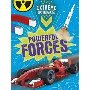 Extreme Science: Powerful Forces, Paperback - Rob Colson imagine