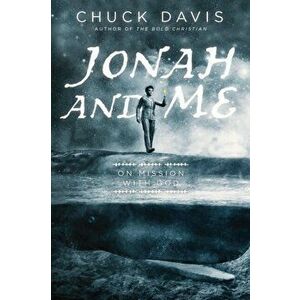 Jonah and Me, Paperback - Rev Dr Chuck Davis imagine