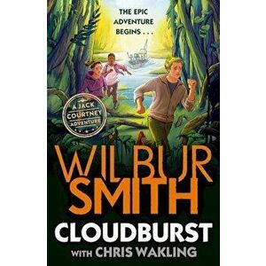 Cloudburst. A Jack Courtney Adventure, Paperback - Wilbur Smith imagine