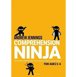 Comprehension Ninja for Ages 5-6. Photocopiable comprehension worksheets for Year 1, Paperback - Andrew Jennings imagine
