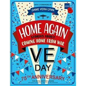 Home Again: Stories About Coming Home From War, Paperback - E. L. Norry imagine