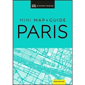 DK Eyewitness Paris Mini Map and Guide, Paperback - *** imagine