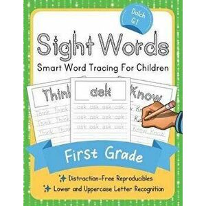 Dolch First Grade Sight Words: Smart Word Tracing For Children. Distraction-Free Reproducibles for Teachers, Parents and Homeschooling, Paperback - El imagine