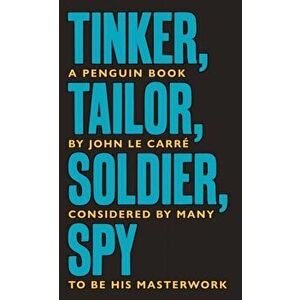 Tinker Tailor Soldier Spy. The Smiley Collection, Paperback - John Le Carre imagine
