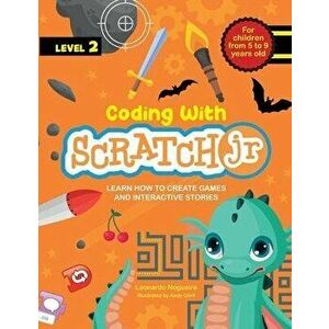 Coding with Scratch JR (Vol. 2): Learn How To Create Games And Interactive Stories, Paperback - Andy Gorll imagine