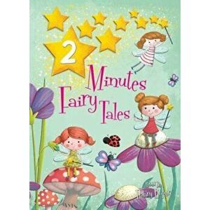 2 Minutes Fairy Tales, Paperback - Hilary Roper imagine