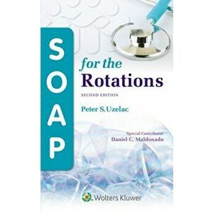 SOAP for the Rotations, Paperback - Peter S. Uzelac imagine