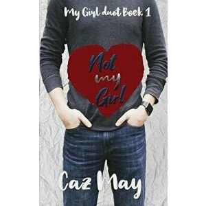 Not my Girl, Paperback - Caz May imagine