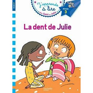 Sami Et Julie Cp Niveau 3 La Dent de Julie, Paperback - Therese Bonte imagine