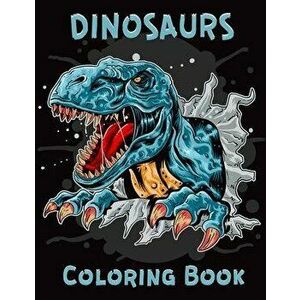 Dinosaurs Coloring Book: Adult Coloring Book With Dinosaur Illustrations for Relaxation and Stress Relief, Paperback - Alex Dee imagine