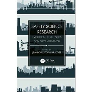 Safety Science Research. Evolution, Challenges and New Directions, Paperback - *** imagine
