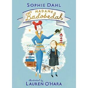 Madame Badobedah, Hardback - Sophie Dahl imagine